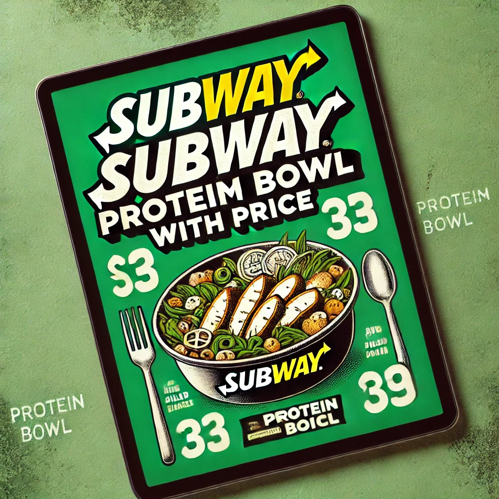 Subway Protein Bowl Menu